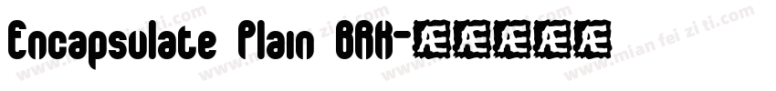 Encapsulate Plain BRK字体转换